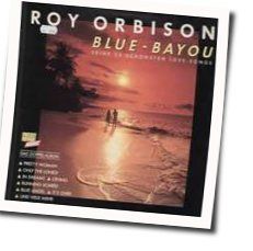 Blue Bayou by Roy Orbison