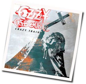 Crazy Train  by Ozzy Osbourne