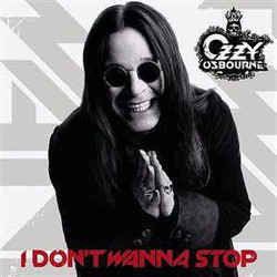 I Don't Wanna Stop  by Ozzy Osbourne
