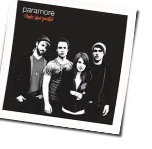 That's What You Get  by Paramore