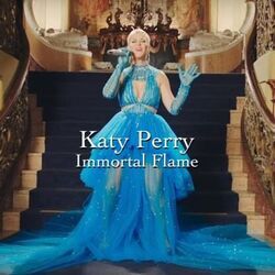 Immortal Flame  by Katy Perry