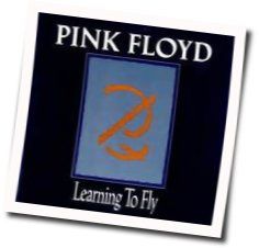 Learning To Fly by Pink Floyd