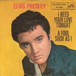 I Need Your Love Tonight by Elvis Presley