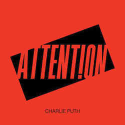 Attention by Charlie Puth