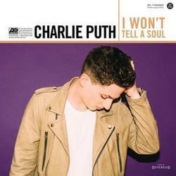 I Won't Tell A Soul by Charlie Puth