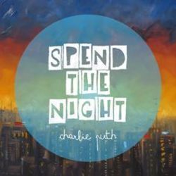 Spend The Night by Charlie Puth