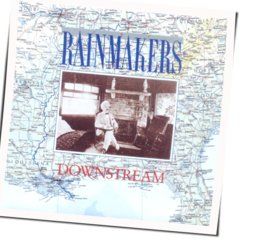 Downstream by The Rainmakers