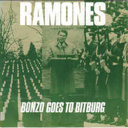 Bonzo Goes To Bitburg  by The Ramones