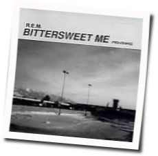 Bittersweet Me by R.E.M.