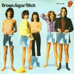 Brown Sugar  by The Rolling Stones