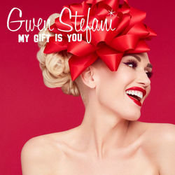 My Gift Is You by Gwen Stefani