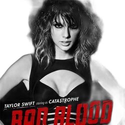 Bad Blood by Taylor Swift