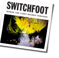 I Won't Let You Go by Switchfoot