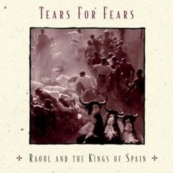 Los Reyes Catolicos by Tears For Fears