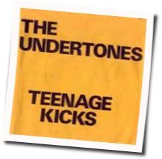 Teenage Kicks by The Undertones