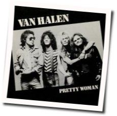 Pretty Woman by Van Halen