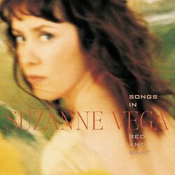 Songs In Red And Gray by Suzanne Vega