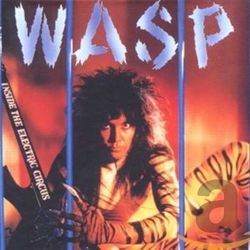 The Big Welcome Inside The Electric Circus by W.A.S.P.