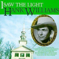 I Saw The Light by Hank Williams