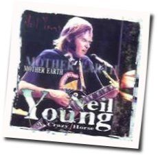Mother Earth by Neil Young