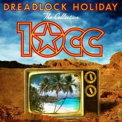 Dreadlock Holiday Chords by 10cc