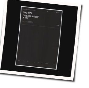 Give Yourself A Try Chords by The 1975