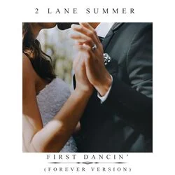 First Dancin Chords by 2 Lane Summer
