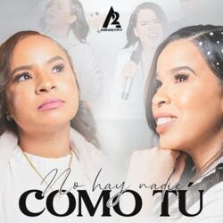 No Hay Nadie Como Tú Chords by 2a Ministry