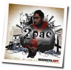 Ghetto Gospel Chords by 2Pac