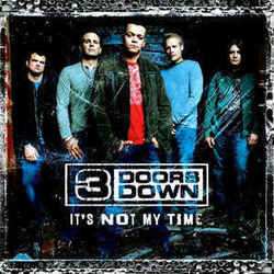 It's Not My Time Chords by 3 Doors Down