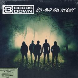 Us And The Night by 3 Doors Down