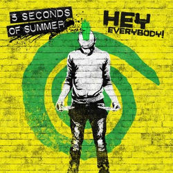 Hey Everybody by 5 Seconds Of Summer
