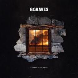 Better Off Dead Chords by 8 Graves