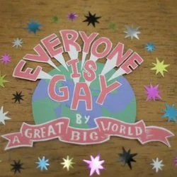 Everybody Is Gay Chords by A Great Big World