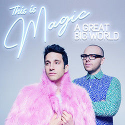 This Is Magic Chords by A Great Big World