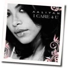 I Care 4 U Chords by Aaliyah