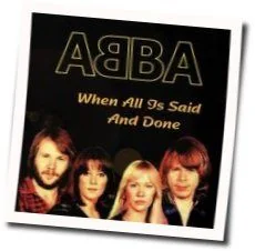 When All Is Said And Done Tab by ABBA