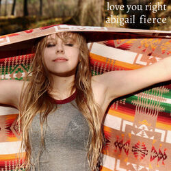 Love You Right Chords by Abigail Fierce