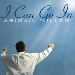 I Can Go In by Abigail Miller