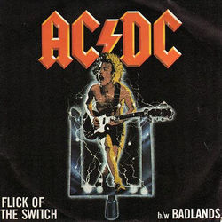 Flick Of The Switch  by AC/DC