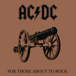 For Those About To Rock We Salute You by AC/DC