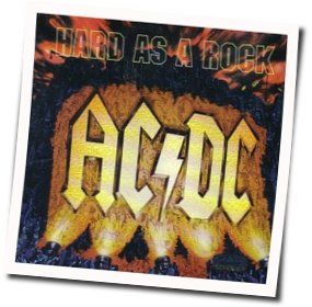 Hard As A Rock  by AC/DC