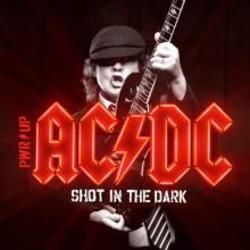Shot In The Dark  by AC/DC