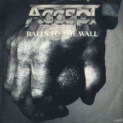 Balls To The Wall by Accept