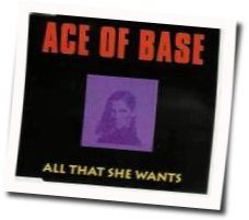 All That She Wants  Chords by Ace Of Base