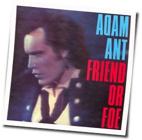 Adam Ant tabs for Friend or foe