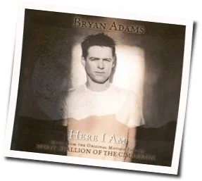 Here I Am (Ver2) Chords by Bryan Adams