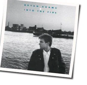 Into The Fire Chords by Bryan Adams