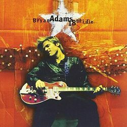 18 Til I Die Chords by Bryan Adams