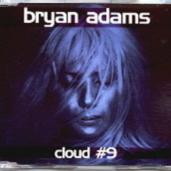Cloud Number Nine by Bryan Adams